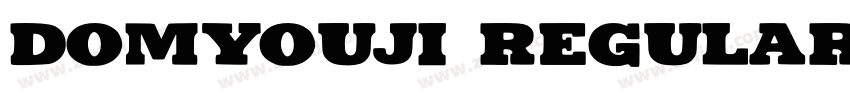 Domyouji Regular字体转换